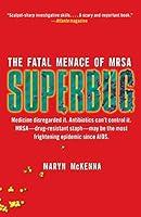 Algopix Similar Product 20 - Superbug: The Fatal Menace of MRSA