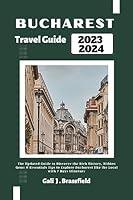 Algopix Similar Product 13 - BUCHAREST TRAVEL GUIDE 2023 2024 The