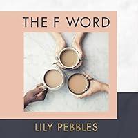 Algopix Similar Product 15 - The F Word A Personal Exploration of