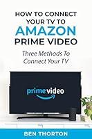 Algopix Similar Product 20 - Connect Amazon Prime to Your TV Simple