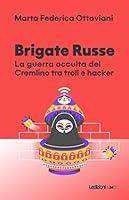 Algopix Similar Product 18 - Brigate Russe La guerra occulta del