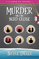 Algopix Similar Product 17 - Murder on the Nerd Cruise A Larkin Day