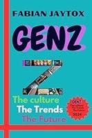 Algopix Similar Product 8 - GENZ The Culture The Trends The