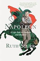 Algopix Similar Product 8 - Napoleon A Life Told in Gardens and