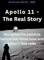 Algopix Similar Product 6 - Apollo 11  The Real Story Recognize