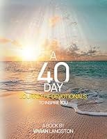 Algopix Similar Product 14 - A 40 Day Journey Of Devotionals To