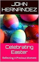 Algopix Similar Product 6 - Celebrating Easter Reflecting A