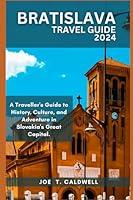 Algopix Similar Product 20 - BRATISLAVA TRAVEL GUIDE 2024 A