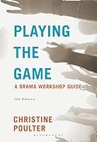 Algopix Similar Product 18 - Playing the Game: A Drama Workshop Guide