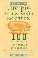 Algopix Similar Product 15 - The Pig That Wants to Be Eaten 100