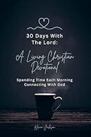 Algopix Similar Product 1 - 30 Days With The Lord A Living