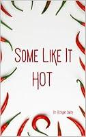 Algopix Similar Product 17 - Some Like It Hot A Spicy Cookbook for