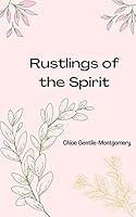 Algopix Similar Product 14 - Rustlings of the Spirit