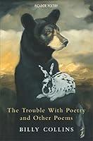 Algopix Similar Product 11 - The Trouble with Poetry and Other Poems