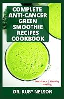 Algopix Similar Product 7 - COMPLETE ANTICANCER GREEN SMOOTHIE