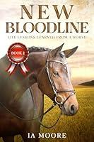 Algopix Similar Product 9 - New Bloodline A Teen Rescue Horse