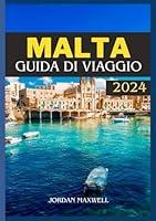 Algopix Similar Product 16 - MALTA GUIDA DI VIAGGIO 2024 Il tuo