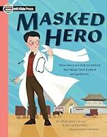 Algopix Similar Product 15 - Masked Hero How Wu Lienteh Invented