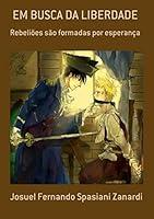 Algopix Similar Product 14 - EM BUSCA DA LIBERDADE Rebelies so