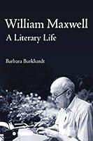 Algopix Similar Product 4 - William Maxwell: A Literary Life