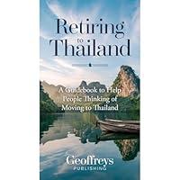 Algopix Similar Product 19 - Retiring to Thailand A Guidebook to