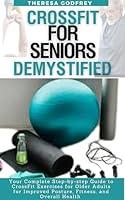 Algopix Similar Product 2 - Crossfit Guide for Seniors Demystified