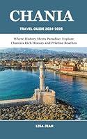 Algopix Similar Product 2 - Chania Travel Guide 20242025 Where