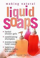 Algopix Similar Product 18 - Making Natural Liquid Soaps Herbal