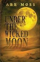 Algopix Similar Product 1 - Under the Wicked Moon: A Novel