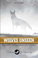 Algopix Similar Product 4 - Wolves Unseen A Theological Excavation