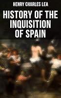 Algopix Similar Product 3 - History of the Inquisition of Spain