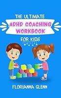 Algopix Similar Product 1 - THE ULTIMATE ADHD COACHING WORKBOOK FOR