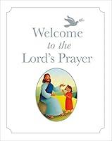 Algopix Similar Product 3 - Welcome to the Lord's Prayer