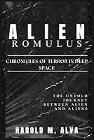 Algopix Similar Product 14 - Alien Romulus  Chronicles of Terror