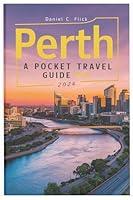 Algopix Similar Product 5 - Perth A Pocket Travel Guide 2024 The