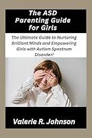 Algopix Similar Product 17 - The ASD Parenting Guide for Girls The