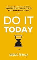 Algopix Similar Product 12 - Do It Today Overcome Procrastination