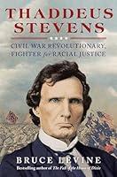 Algopix Similar Product 8 - Thaddeus Stevens Civil War