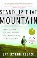 Algopix Similar Product 1 - Stand Up That Mountain The Battle to