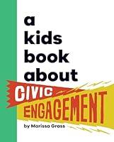 Algopix Similar Product 14 - A Kids Book About Civic Engagement