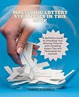 Algopix Similar Product 12 - Mastering Lottery Strategies in this