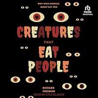 Algopix Similar Product 1 - Creatures That Eat People Why Wild