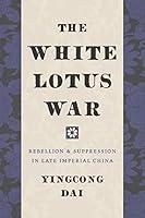 Algopix Similar Product 18 - The White Lotus War Rebellion and