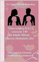 Algopix Similar Product 8 - Overcoming ACEs Lessons 110 Be Made