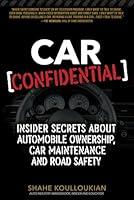 Algopix Similar Product 10 - Car Confidential Insider Secrets About