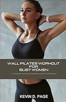 Algopix Similar Product 20 - Wall Pilates Workouts For Busy Women