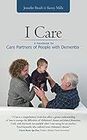Algopix Similar Product 19 - I Care A Handbook for Care Partners of