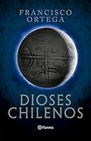 Algopix Similar Product 10 - Dioses chilenos (Spanish Edition)