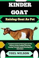 Algopix Similar Product 1 - KINDER GOAT Raising Goat As Pet