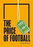 Algopix Similar Product 7 - The Price of Football Understanding